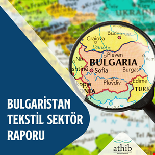 Bulgaristan Tekstil Sektör Raporu